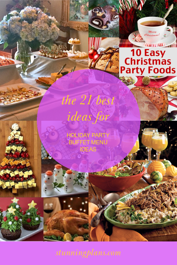 The 21 Best Ideas for Holiday Party Buffet Menu Ideas Home, Family